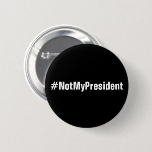 #NotMyPresident protest button