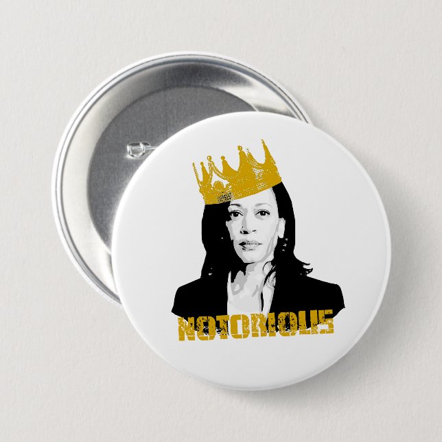 Notorious Kamala Harris 7.5 Cm Round Badge (Front & Back)
