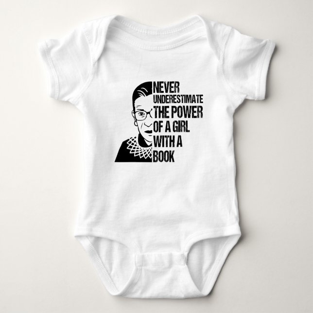 Notorious RBG,Never Underestimate Girl With A Book Baby Bodysuit (Front)
