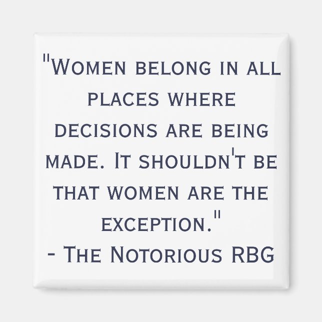 Notorious RBG Quote Magnet (Front)