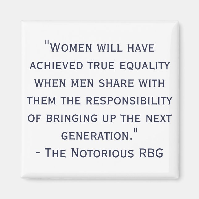 Notorious RBG Quote Magnet (Front)