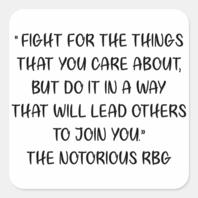 Notorious RBG Quote Square Sticker (Front)