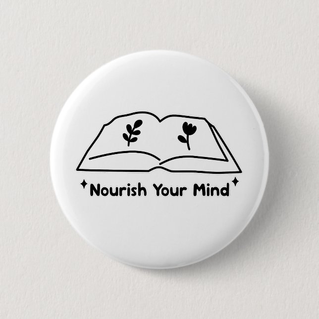 Nourish Your Mind – Self Care 6 Cm Round Badge (Front)