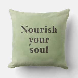 Nourish your soul Minimalist Quote Sage Green Cushion