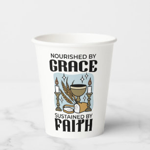 Nourished by Grace, Sustained by Faith Design Paper Cups