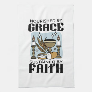 Nourished by Grace, Sustained by Faith Design Tea Towel