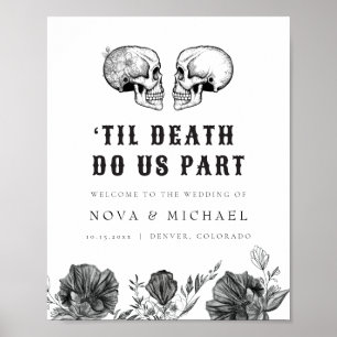 NOVA Gothic Floral Skull Til Death Wedding Welcome Poster