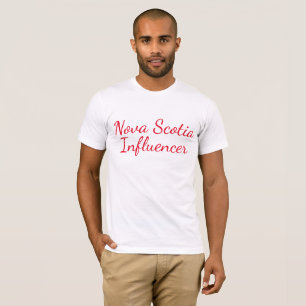 Nova scotia Influencer Customize, province or city T-Shirt