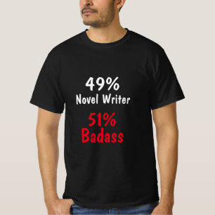 Novel Writer Badass T-Shirt