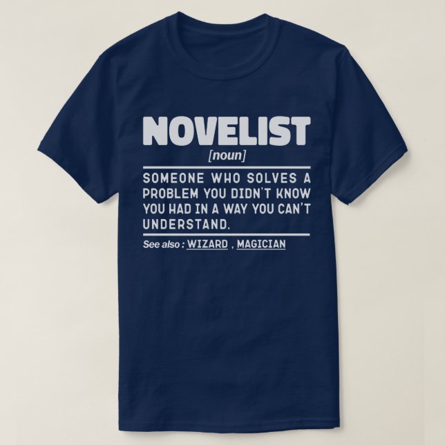 Novelist Noun Definition Creative Writing Cool T-Shirt (Design Front)