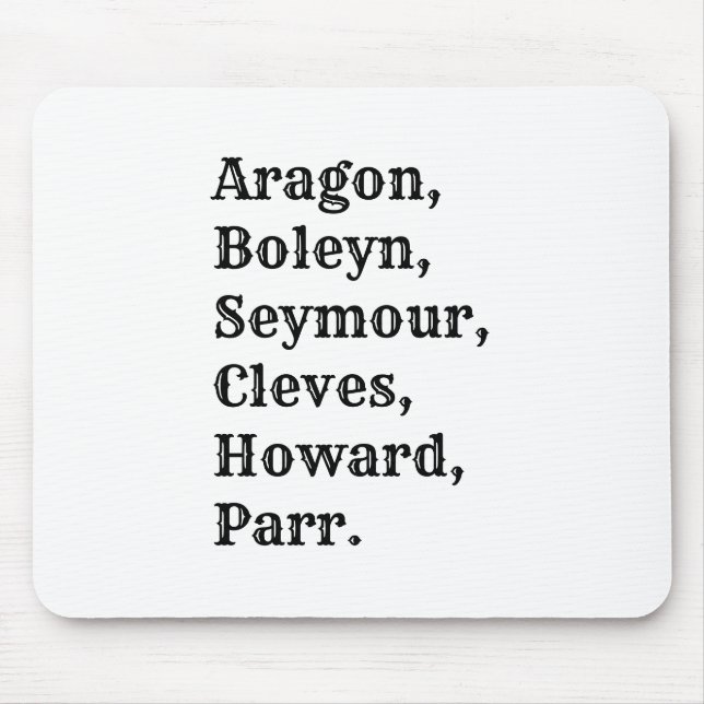 Novelty Henry VIII Six Wives Mouse Mat (Front)