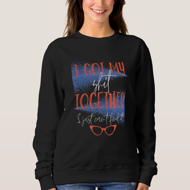Novelty Sarcastic Sweatshirt (Front)