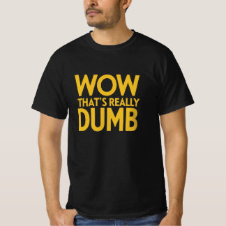novelty,words T-Shirt
