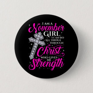 November Girl Funny Quote Saying Christian 6 Cm Round Badge