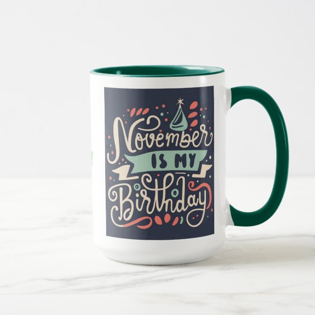 November is My Birthday Typography Illustration Mug (Right)