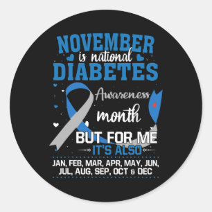 November Is National Diabetes Awareness Month Classic Round Sticker
