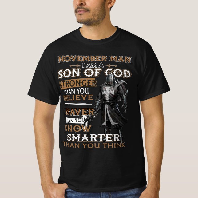 November Man Son Of God Stronger Than You Believe T-Shirt (Front)