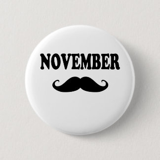 November Moustache!!! 6 Cm Round Badge