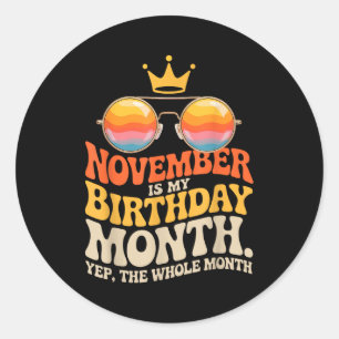 November My Birthday For New Year 2026  Classic Round Sticker