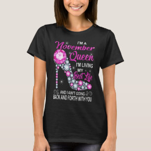 November Queen I'm Living My Best Life Birthday T-Shirt