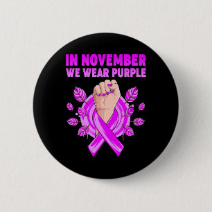 November We Wear Purple Alzheimerheimer Awareness  6 Cm Round Badge