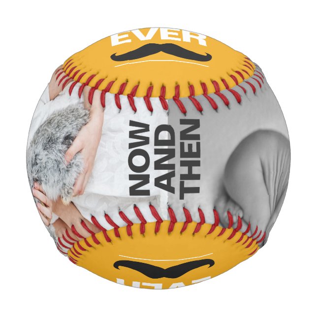 Now and then picture best dad ever father's day baseball (Front)