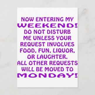 Now Entering My Weekend Do Not Disturb Me Postcard