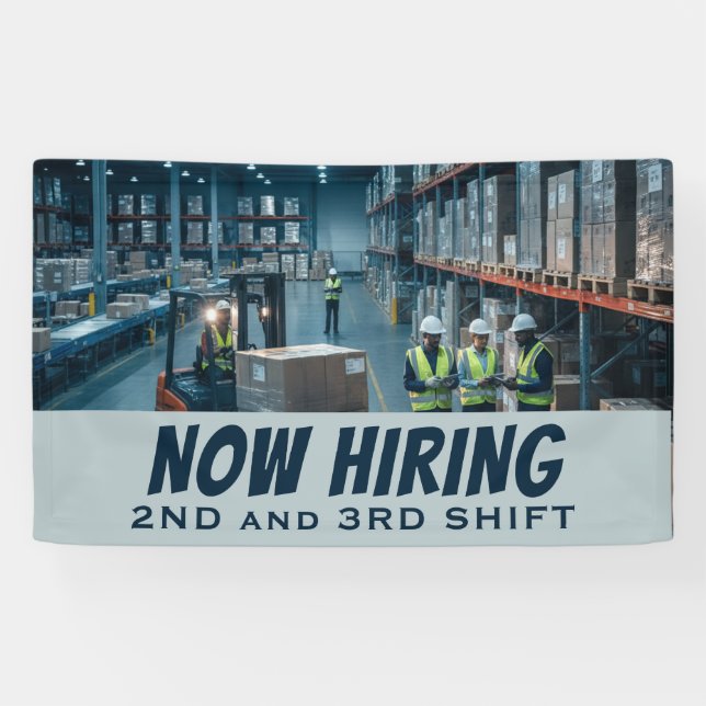 NOW HIRING 2nd & 3rd Shift Banner – Custom  (Horizontal)