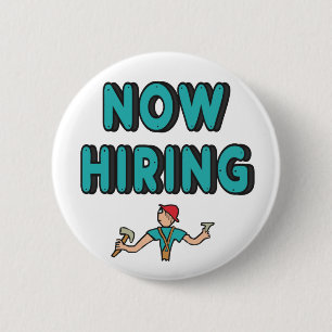Now Hiring 6 Cm Round Badge