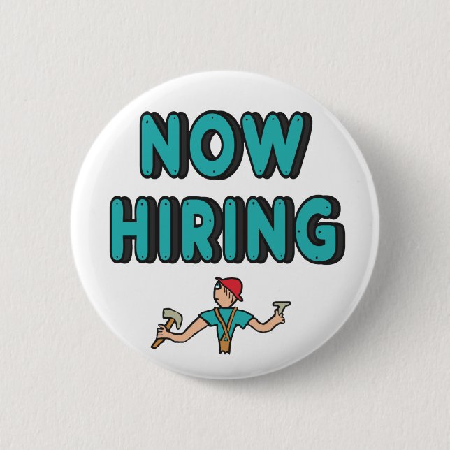 Now Hiring 6 Cm Round Badge (Front)