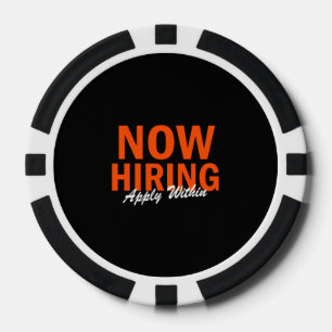 Now Hiring Apply Within Poker Chips