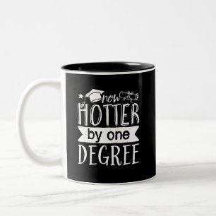 Now Hotter by 1 Degree Funny Graduation Day Puns Two-Tone Coffee Mug