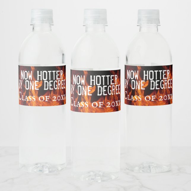 Now Hotter By One Degree Class of Graduation  Water Bottle Label (Bottles)