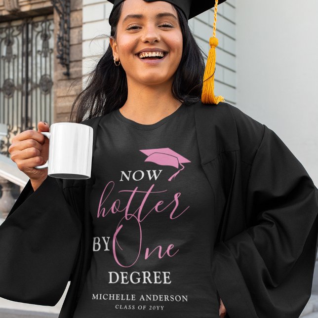 'Now Hotter By One Degree' Graduate T-Shirt (Creator Uploaded)