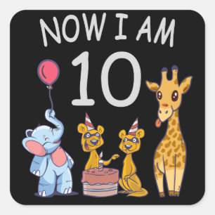 Now I am 10 years old 10th Birthday at the Zoo Square Sticker