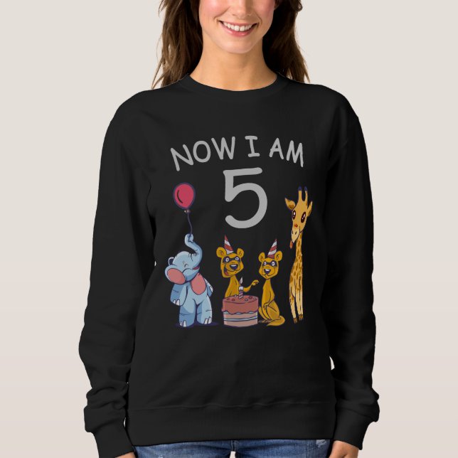 Now I am 5 years old 5th Birthday at the Zoo Sweatshirt (Front)