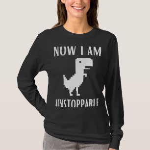 Now I Am Unstoppable Dinosaur Rex Game Web Browser T-Shirt