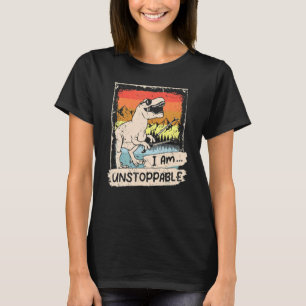Now I Am Unstoppable Rex Dinosaur Rex Cute Vintag T-Shirt