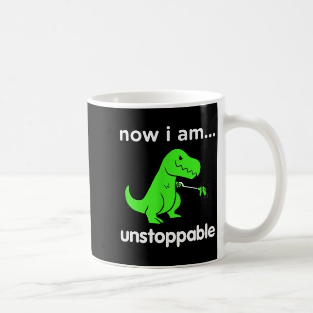 Now I Am Unstoppable T-rex Funny Grabber Dinosaur  Coffee Mug (Right)
