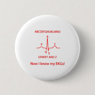 Now I Know My EKGs ECGs Doctor Nurse Medical 6 Cm Round Badge