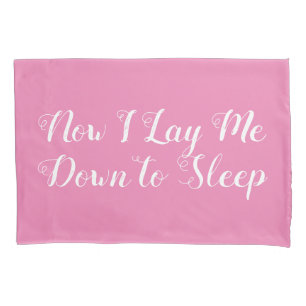 Now I Lay Me Down To Sleep Pink Pillow Case