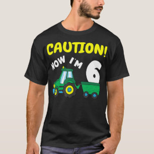 Now im 6 Tractor 6th Birthday Farmer Boy 6 year T-Shirt