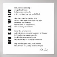 Now is all we have Be Present poem poster wall art