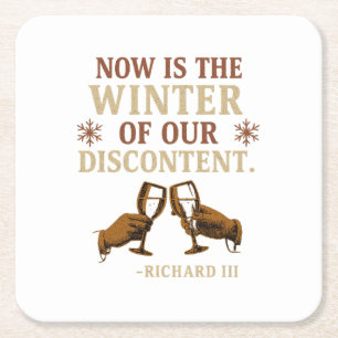 Now is the Winter of Our Discontent Square Paper Coaster