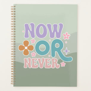 Now Or Never Inspirational Quote Green Teal Pastel Planner