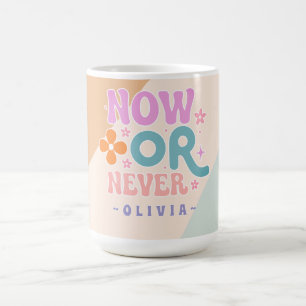 Now or Never – Retro Inspirational Quote Coffee Mug