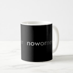 Now or Never Vanishing Quote for Procrastinators Coffee Mug