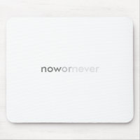 Now or Never Vanishing Quote for Procrastinators