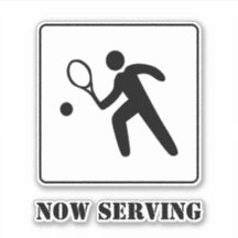 Now Serving Tennis Player Street Sign With Text