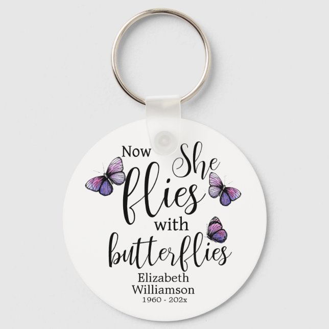 Now She Flies With Butterflies Memorial Key Ring (Front)